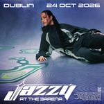 Jazzy @ 3Arena - Dublin 🇮🇪