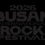  BUSAN INTERNATIONAL ROCK FESTIVAL 2026
