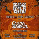 Square Wild Album launch show w/Luna Marble