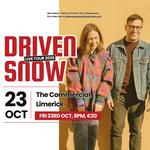 Driven Snow play Commercial, Limerick!