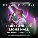 Mckai Reschke – Hometown Show - Fort Langley, BC