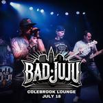 Bad JuJu rocks Colebrook Lounge!