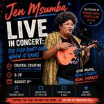 Jennifer Msumba Live in Concert: The Fish Don't Care When It Rains