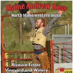 Blaine Andrew Ross Live at Rivaura Estate Vineyard and Winery