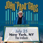 Iridium NYC presents John "Papa" Gros