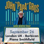 John "Papa" Gros SOLO UK Tour: Piano Smithfield @ Barbican Station