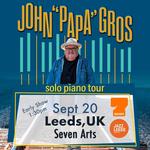 John "Papa" Gros SOLO UK Tour: Seven Arts
