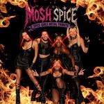 Mosh Spice - Spice Girls Metal Tribute