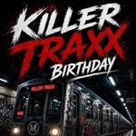 Killer Traxx Birthday 2026
