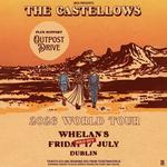 The Castellows World Tour with Outpost Drive