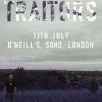 Traitors at O'Neill's, Soho, London