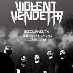 Violent Vendetta W/ Upon A Burning Body and Norma Jean