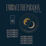 SLOTHREAT pre. 『EMBRACE THE PARADOX』 SLOTHREAT 2nd Full Album "APARADOXIA" Release Event