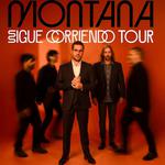 MONTANA - SIGUE CORRIENDO TOUR
