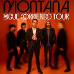 MONTANA - SIGUE CORRIENDO TOUR