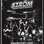 Ström + Devils Cigarette @ Kollektivet Livet, Stockholm
