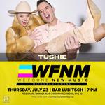 We Found New Music Presents: TUSHIE at Bar Lubitsch