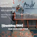Andr [Shedding Skin 脱皮] 2026 Asia Tour in Hong Kong
