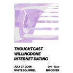 ThoughtCast, Willingdone, and Internet Dating