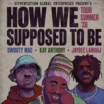 HOW WE SUPPOSED TO BE TOUR ' 26