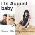 ITS AUGUST BABY
