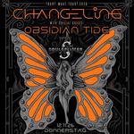 Changeling + Obsidian Tide in Hamburg, Support: Soulsplitter
