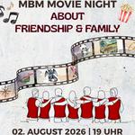 MBM Movie Night - About Friendship & Family