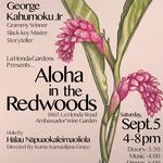 Aloha in the Redwoods featuring George Kahumoku