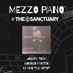 Mezzo Piano: Joseph Trem, Konner Hunter, Khang the Artist