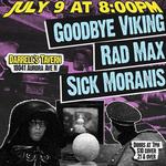 Goodbye Viking / Rad Max / Sick Moranis