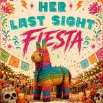 Her Last Sight Fiesta