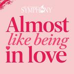 "Almost Like Being In Love"