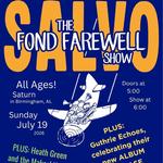 Salvo (FKA Pain) Farewell Performance + Guthrie Echoes, Heath Green & The Makeshifters 