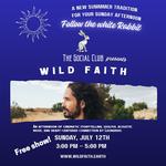 The Social Club presents: WILD FAITH