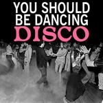 You Should Be Dancing