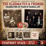 The Klezmatics & Friends: Celebrating 40 Years of Radical Joy