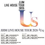 JIJIM LIVE HOUSE TOUR 2026 「Us」