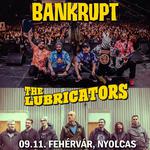 Bankrupt | The Lubricators // Székesfehérvár, Nyolcas
