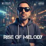Rise Of Melody