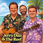 2026 - Saturday, July 25 - Jerry Diaz & The Reef at Sharkie's Beach Bar & Grill!