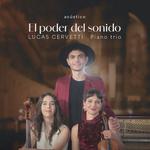 Lucas Cervetti - EL PODER DEL SONIDO (Córdoba - 26 de Septiembre)