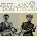 Jeff Lang & Dom Turner live at Three Brothers Arms