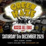 Green Haze Live @ Docks Academy, Grimsby