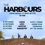 The Harbours - 'Young Enough To Know Better' UK Tour