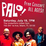 FREE PALO! CONCERT at The Underline Miami