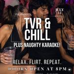 TVR & Chill