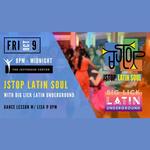 Latin Dance Party w/ Jstop Latin Soul and BLLU
