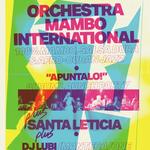 Orchestra Mambo International + DJ Lubi + Santa Leticia