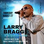 THU, AUG 27 | LARRY BRAGGS | 6:30pm Show