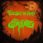 Halloween with Too Sick to Pray and the OWLiNG